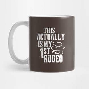 My First Rodeo Mug